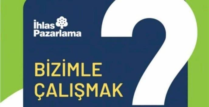 İhlas pazarlama - Satış Elemanı (Maaş + Yol + Yemek + Sigorta)