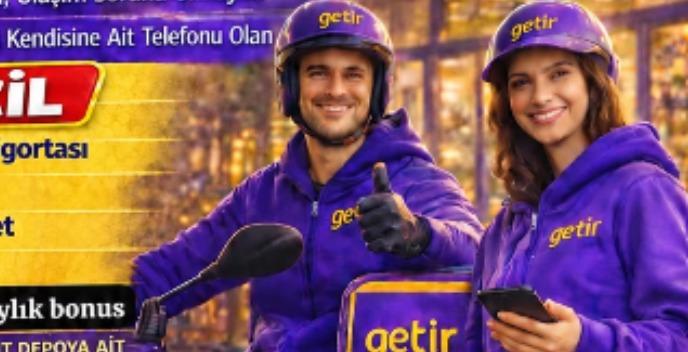 MERSİN AİLEM KURYE - GETİR AKBELENBÜYÜK DEPODA MOTOR-ARAÇ KURYE EKİP ARKADAŞLARI ARAMAKTAYIZ!!!