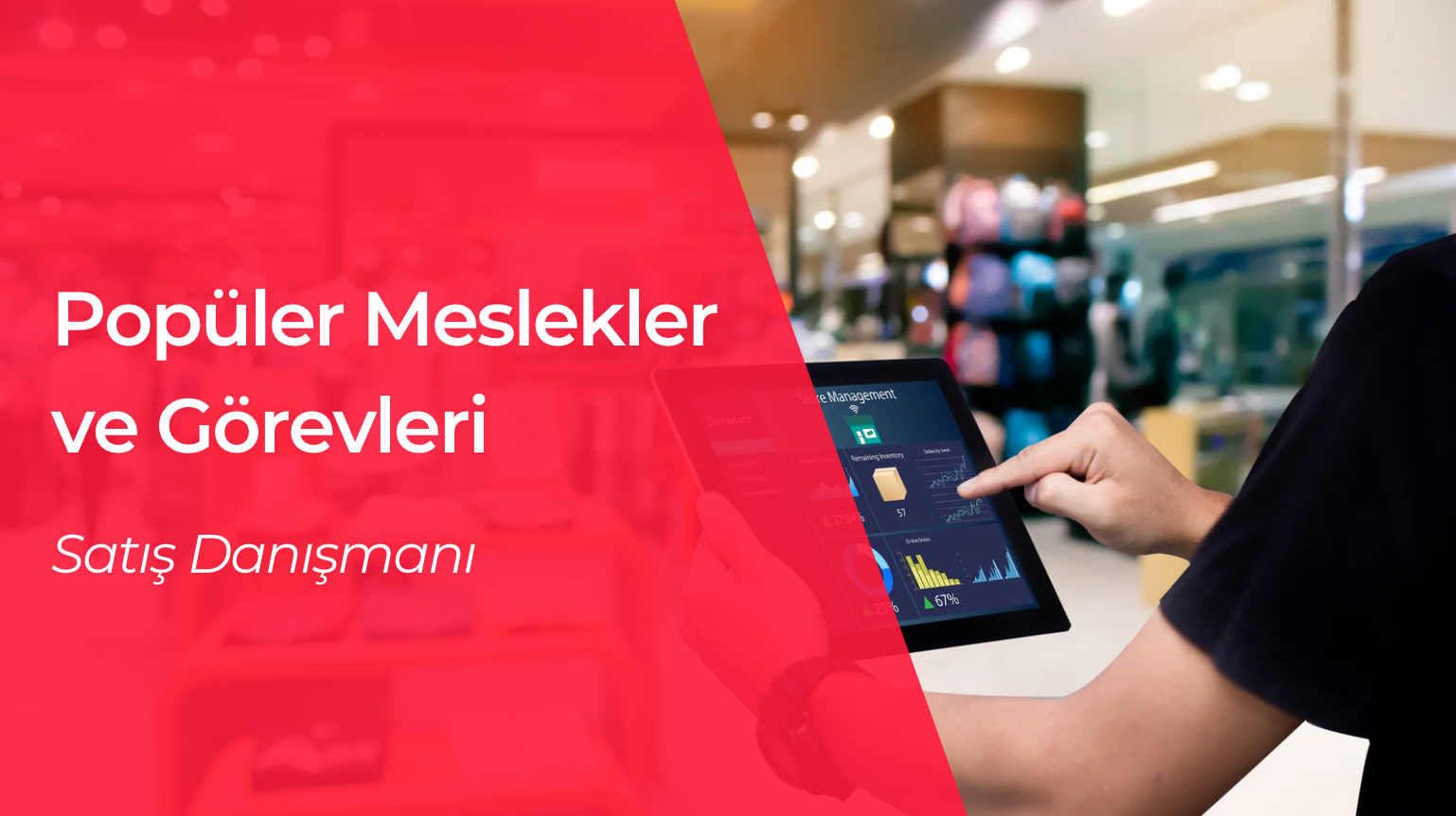 24 Saatte İş Uygulamasındaki Popüler Meslekler ve Görevleri: Satış Danışmanı