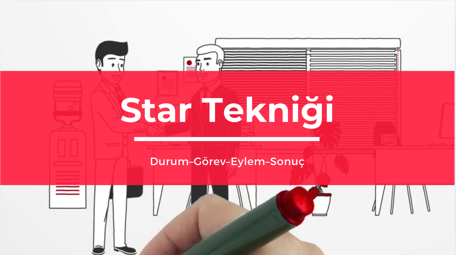 Star Tekniği 24 Saatte İş